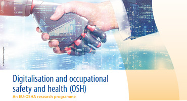 Digitalisation and occupational safety and health (OSH)